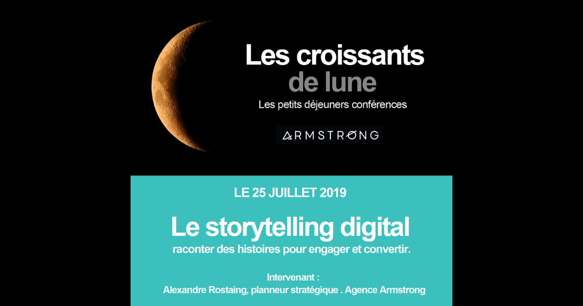 Petit déjeuner Conférence : Storytelling Digital - Armstrong